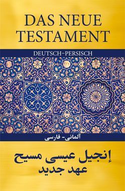 Das Neue Testament Deutsch – Persisch