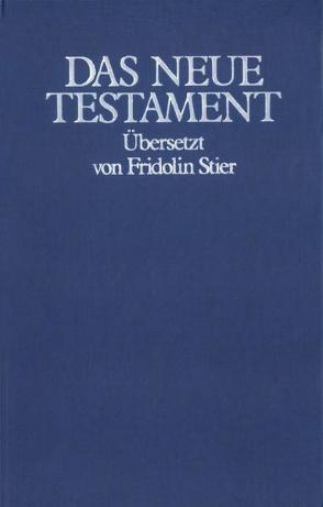 Das Neue Testament (GB) von Beck,  Eleonore, Miller,  Gabriele, Stier,  Fridolin