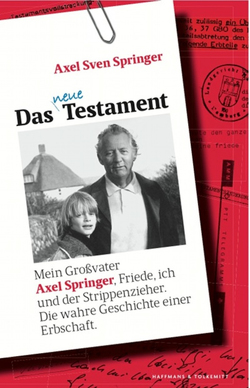Das neue Testament von Springer,  Axel Sven