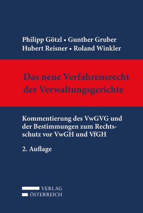 Das neue Verfahrensrecht der Verwaltungsgerichte von Götzl,  Philip, Gruber,  Gunther, Reisner,  Hubert, Winkler,  Roland