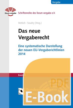 Das neue Vergaberecht (E-Book) von Braun,  Christian, Hettich,  Lars, Müller,  Hans Peter, Soudry,  Daniel, Wankmüller,  Michael