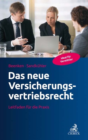 Das neue Versicherungsvertriebsrecht von Beenken,  Matthias, Sandkühler,  Hans Ludger