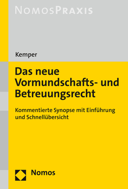 Das neue Vormundschafts- und Betreuungsrecht von Kemper,  Rainer