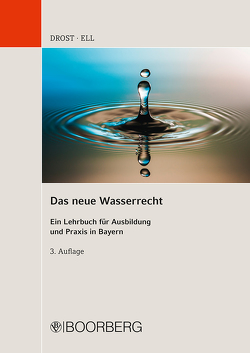 Das neue Wasserrecht von Drost,  Ulrich, Ell,  Marcus