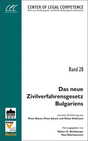 Das neue Zivilverfahrensgesetz Bulgariens von Oberhammer,  Paul, Rechberger,  Walter H