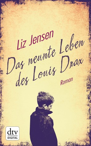Das neunte Leben des Louis Drax von Jensen,  Liz, Löcher-Lawrence,  Werner