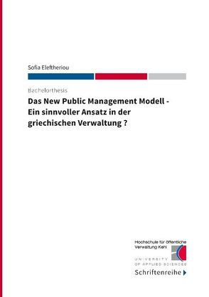 Das New Public Management Modell von Eleftheriou,  Sofia, Hochschule für öffentliche Verwaltung Kehl