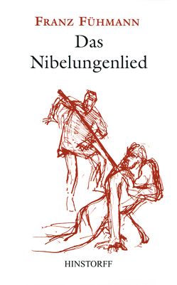 Das Nibelungenlied von Fühmann,  Franz, Hommers,  Gudrun