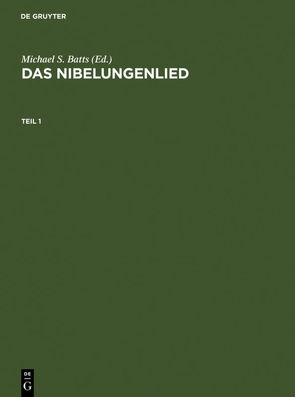 Das Nibelungenlied von Batts,  Michael S.