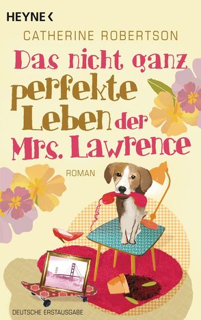 Das nicht ganz perfekte Leben der Mrs. Lawrence von Rahn,  Marie, Robertson,  Catherine