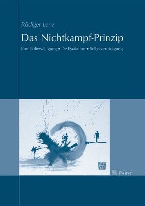 Das Nichtkampf-Prinzip von Lenz,  Rüdiger