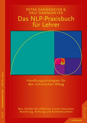 Das NLP-Praxisbuch für Lehrer von Dannemeyer,  Petra, Dannemeyer,  Ralf