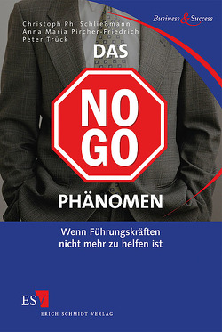 Das No-Go-Phänomen von Pircher-Friedrich,  Anna Maria, Schließmann,  Christoph Ph., Trück,  Peter