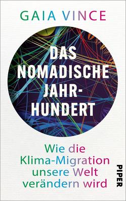 Das nomadische Jahrhundert von Dierlamm,  Helmut, Vince,  Gaia