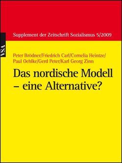 Das nordische Modell – eine Alternative? von Brödner,  Peter, Carl,  Friedrich, Heintze,  Cornelia, Oehlke,  Paul, Peter,  Gerd, Zinn,  Karl Georg