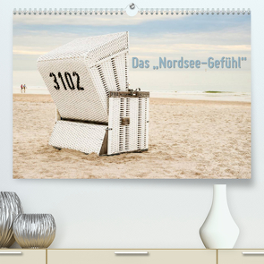 Das „Nordsee-Gefühl“ (Premium, hochwertiger DIN A2 Wandkalender 2022, Kunstdruck in Hochglanz) von Wilken,  Ralf