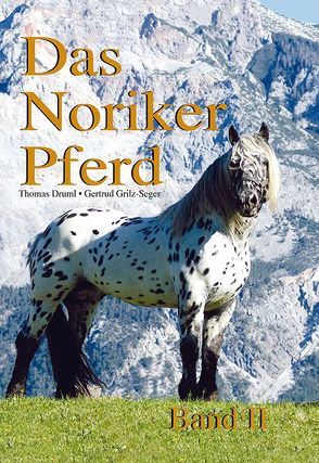 Das Noriker Pferd Band II von Grilz-Seger,  Gertrud