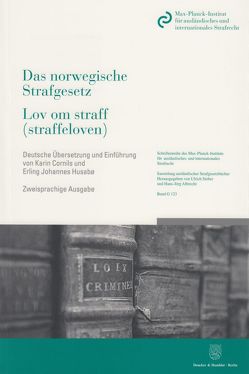 Das norwegische Strafgesetz – Lov om straff (straffeloven) von Cornils,  Karin, Husabø,  Erling Johannes