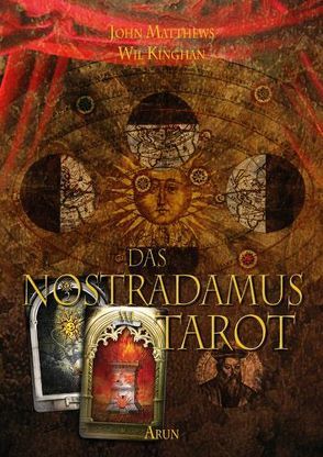 Das Nostradamus-Tarot von Kinghan,  Wil, Matthews,  John