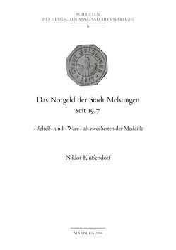 Das Notgeld der Stadt Melsungen seit 1917 von Klüssendorf,  Niklot