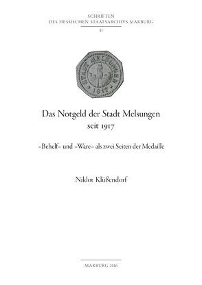 Das Notgeld der Stadt Melsungen seit 1917 von Klüssendorf,  Niklot