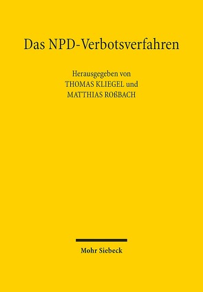 Das NPD-Verbotsverfahren von Kliegel,  Thomas, Roßbach,  Matthias