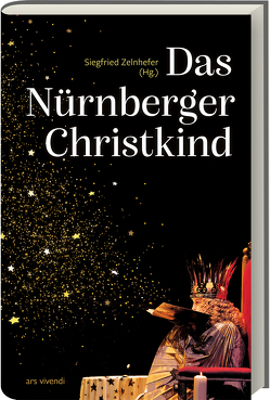 Das Nürnberger Christkind von Siegfried Zelnhefer