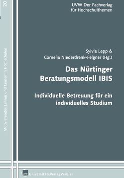 Das Nürtinger Beratungsmodell IBIS von Lepp,  Sylvia, Niederdrenk-Felgner,  Cornelia