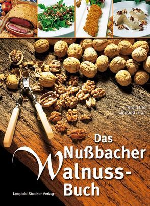 Das Nussbacher Walnuss-Buch von Linsbod,  Ferdinand