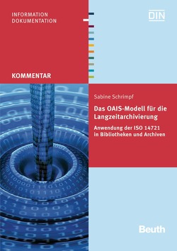 Das OAIS-Modell für die Langzeitarchivierung – Buch mit E-Book von Schrimpf,  Sabine