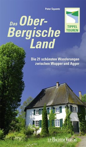 Das Oberbergische Land von Squentz,  Peter