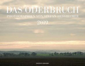 DAS ODERBRUCH 2019 von Hessheimer,  Stefan