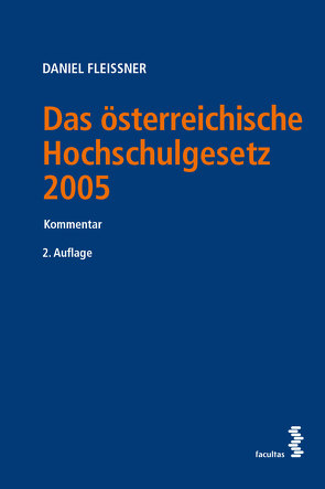 Das österreichische Hochschulgesetz 2005 von Fleissner,  Daniel
