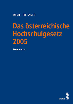 Das österreichische Hochschulgesetz 2005 von Fleissner,  Daniel