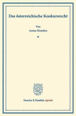 Das österreichische Konkursrecht. von Rintelen,  Anton