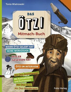 Das Ötzi-Mitmachbuch von Wiatrowski,  Tonia