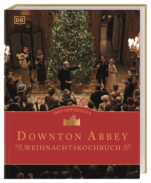 Das offizielle Downton-Abbey-Weihnachtskochbuch von Ysewijn,  Regula