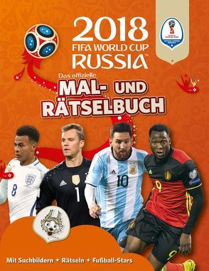 Das offizielle FIFA Fussball-Weltmeisterschaft Russland 2018 – Mal- und Rätselbuch von Stütze,  Annett