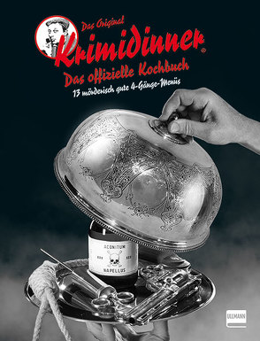 Das offizielle Kochbuch zum Original KRIMIDINNER® von Grimm,  Tom