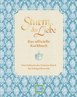 Das offizielle Sturm der Liebe-Kochbuch von GmbH,  Bavaria Fiction