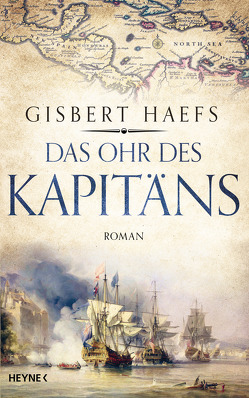 Das Ohr des Kapitäns von Haefs,  Gisbert