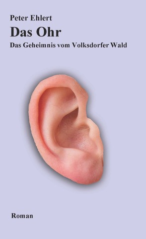 Das Ohr von Peter W.,  Ehlert