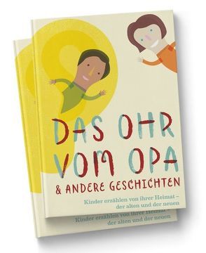 Das Ohr vom Opa von Deutscher Kinderschutzbund Landesverband NRW e.V., Uhlenbrock,  Dirk