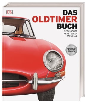 Das Oldtimer-Buch von Chapman,  Giles, Gurdon,  Martin, Long,  David, Noakes,  Andrew, Quiller-Rees,  Chris