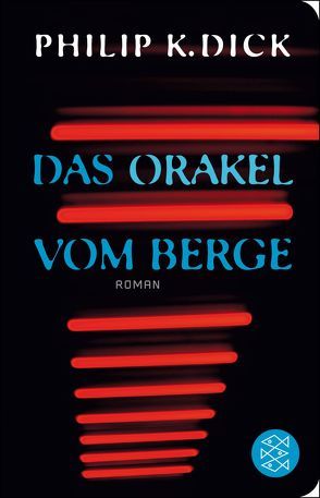 Das Orakel vom Berge von Dick,  Philip K, Stöbe,  Norbert