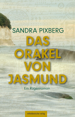 Das Orakel von Jasmund von Pixberg,  Sandra