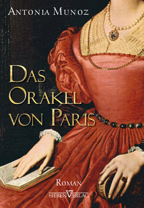 Das Orakel von Paris von Munoz,  Antonia, Wegner,  Lara