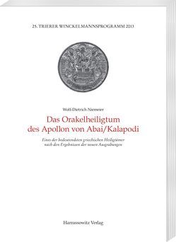 Das Orakelheiligtum des Apollon von Abai/Kalapodi von Niemeier,  Wolf-Dieter