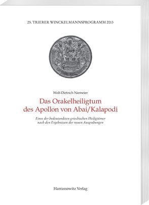 Das Orakelheiligtum des Apollon von Abai/Kalapodi von Niemeier,  Wolf-Dieter