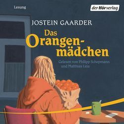 Das Orangenmädchen von Gaarder,  Jostein, Haefs,  Gabriele, Leja,  Matthias, Prangenberg,  Klaus, Schepmann,  Philipp